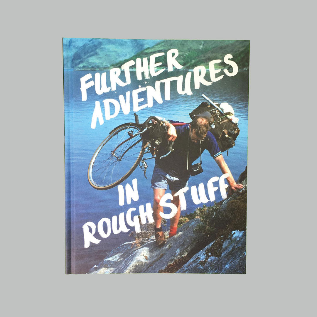 Further Adventures in Rough Stuff